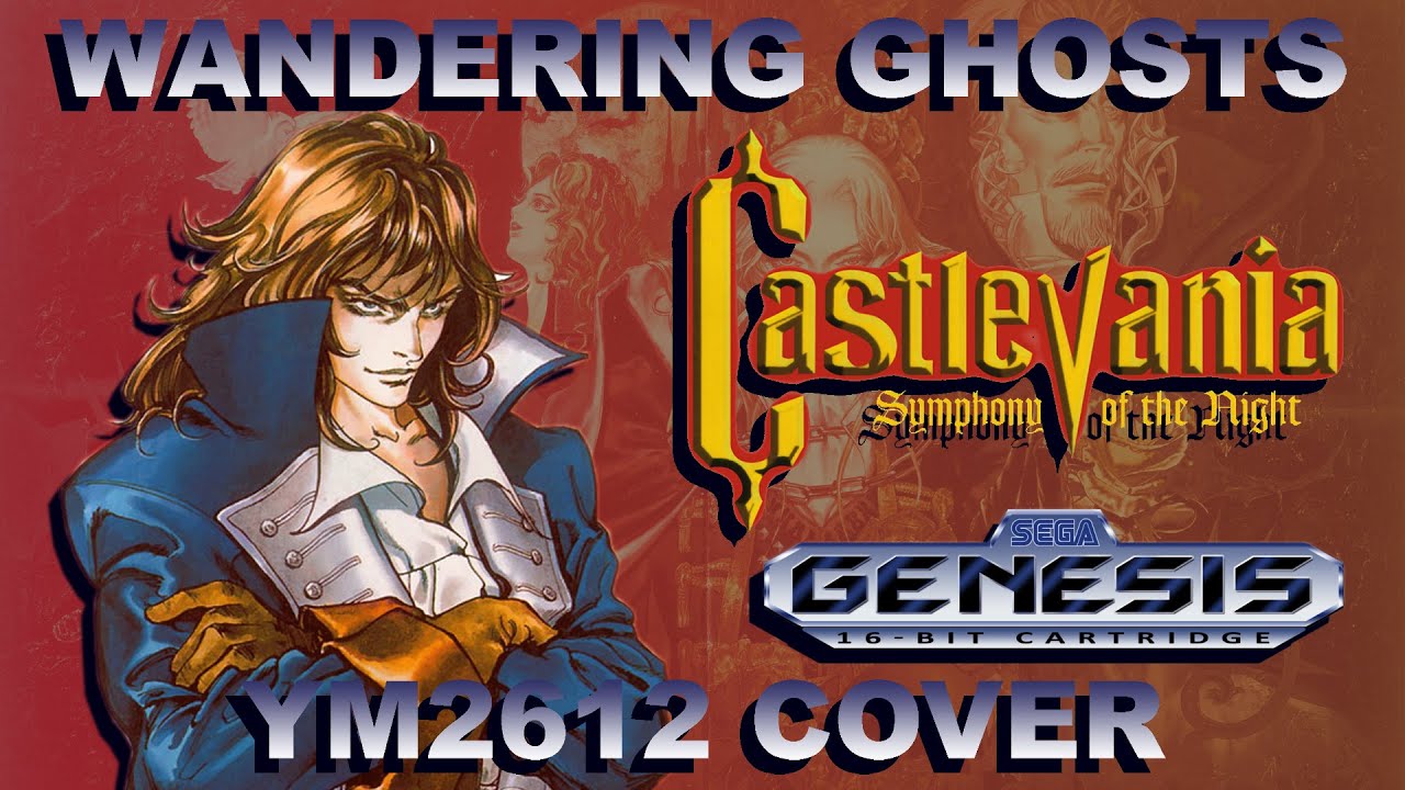 Castlevania: Symphony of the Night - Wandering Ghosts [YM2612 cover] (Sega Genesis Soundchip)