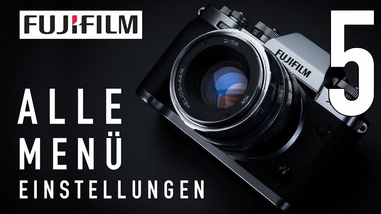 FUJIFILM X-T3 / X-T30 - ALLE Menü-Einstellungen (5)