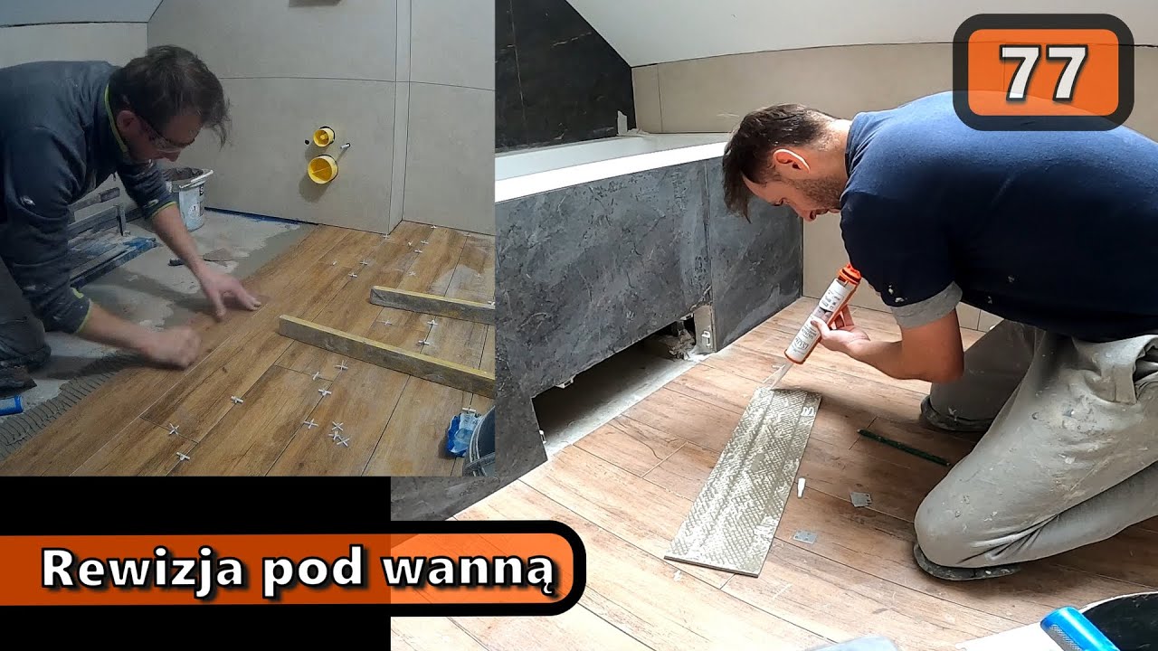 S02E76 Rewizja pod wanną i układam gres w łazience w domu 114m2