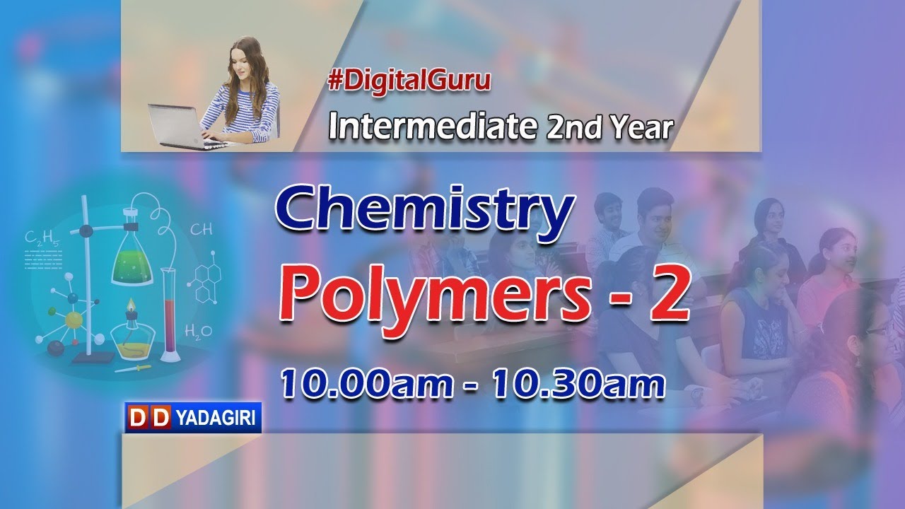 2nd Inter Chemistry || Polymers - 2 || Intermediate Education || March 10, 2021