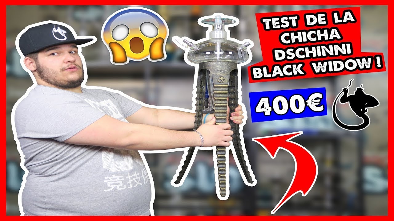 TEST DE LA CHICHA DSCHINNI BLACK WIDOW ! | 400€
