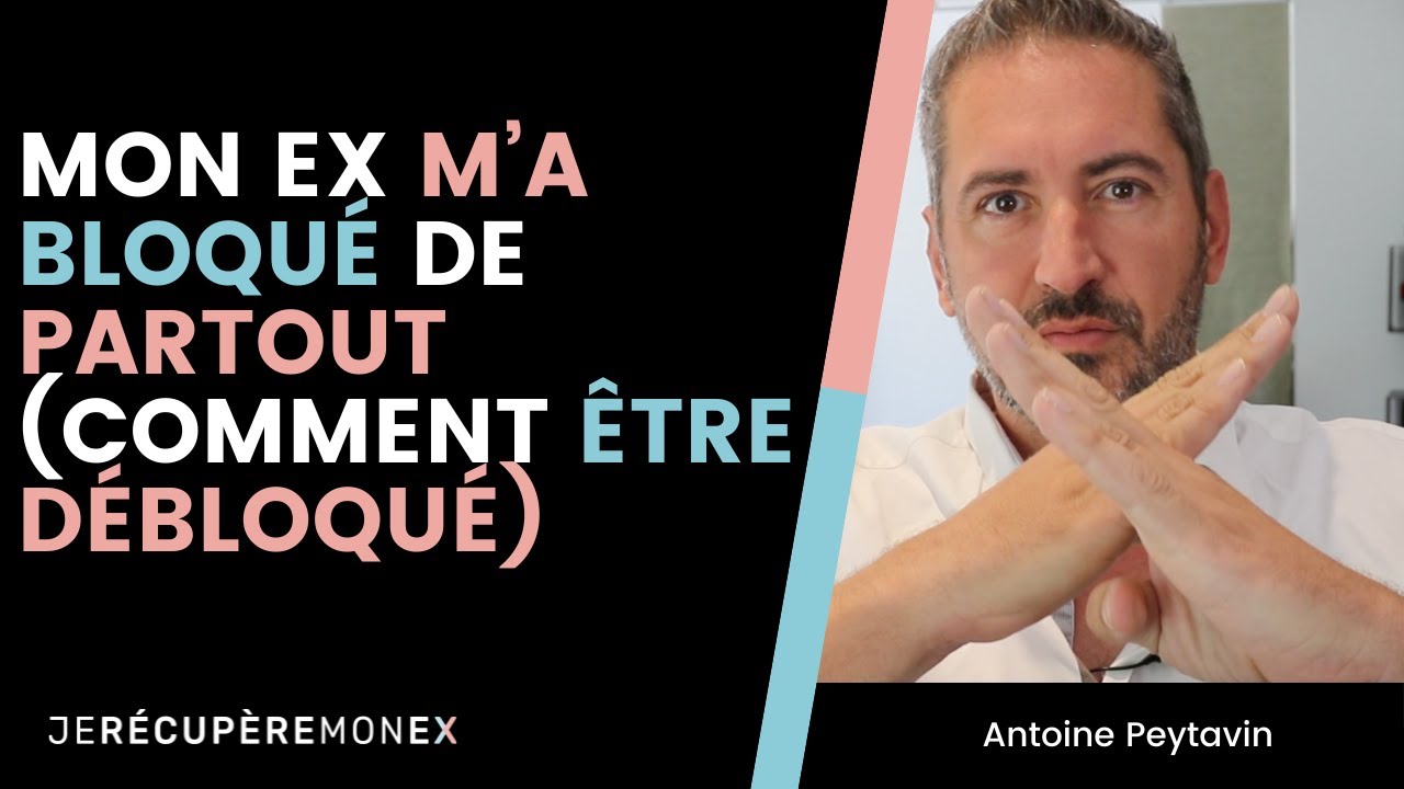 MON EX M'A BLOQUÉ DE PARTOUT (COMMENT ÊTRE DÉBLOQUÉ)