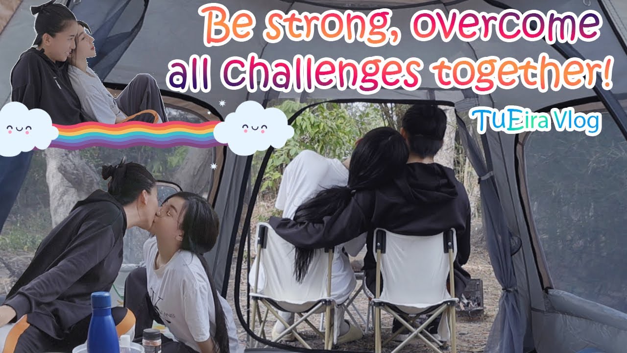[Bách Hợp] TuEira: Daily Life - Buổi Cắm Trại Tự Túc - Couple Lesbian LGBT TuEira
