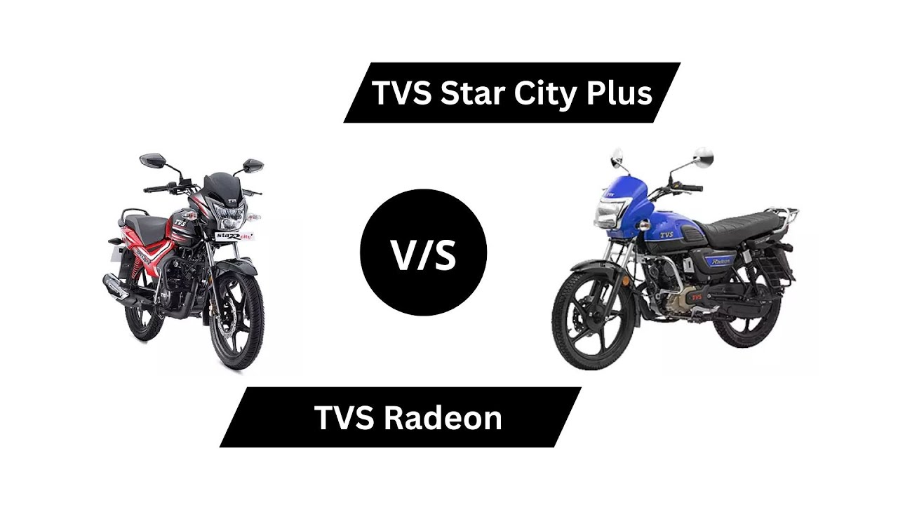 TVS Star City Plus vs TVS Radeon