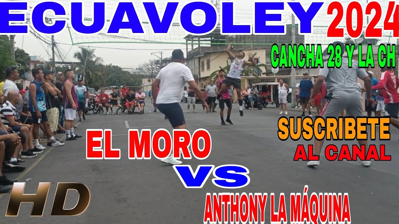 ECUAVOLEY PARTIZADO 😱 EL MORO 🆚 LA MÁQUINA ANTHONY