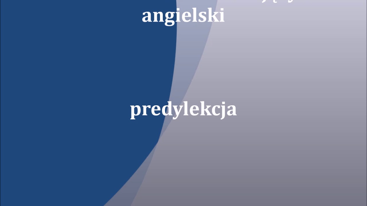 predylekcja | polski - angielski