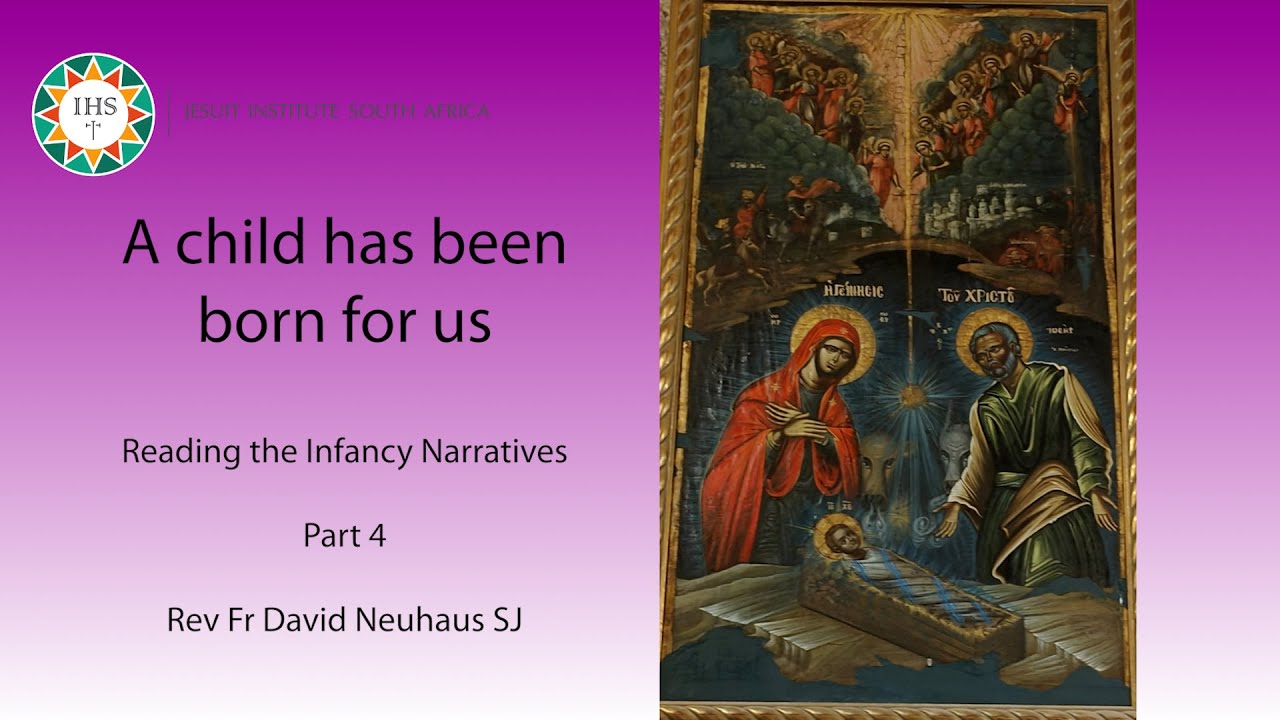A child has been born for us   Part 4 with David Neuhaus Advent 2023