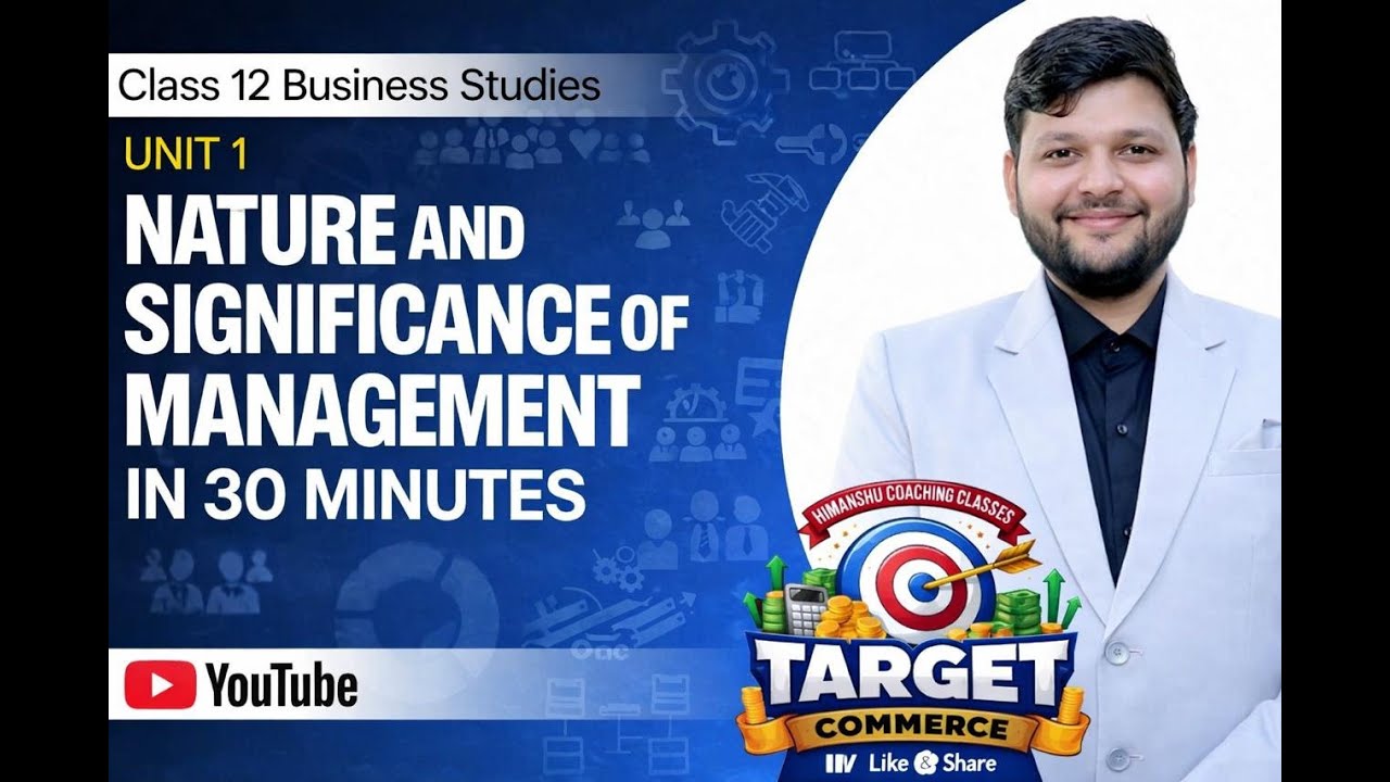 CHAPTER 1 NATURE AND SIGNIFICANCE OF MANAGEMENT 12 CBSE BOARD