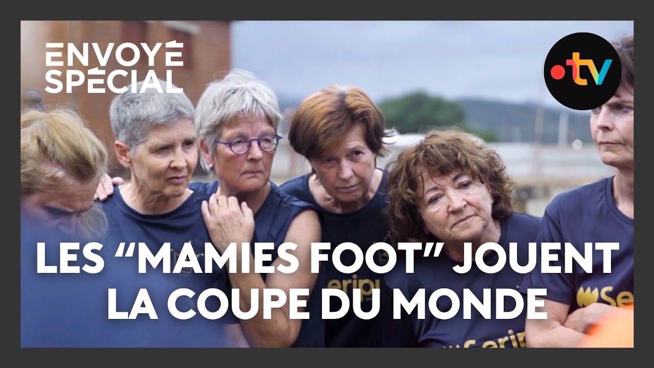 Mamies Foot : ces Françaises jouent la Coupe du monde !