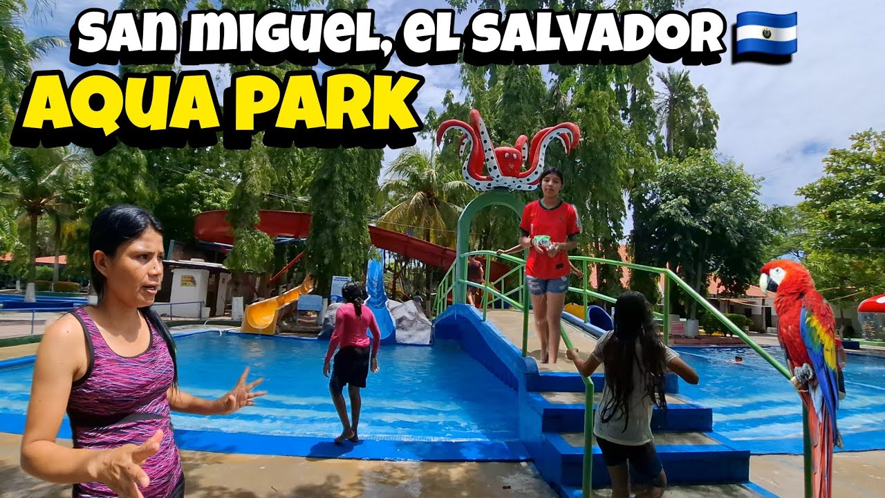 🏊🚨AQUA PARK, PARQUE ACUATICO EN SAN MIGUEL EL SALVADOR 🇸🇻