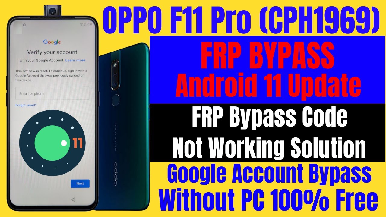 OPPO F11 Pro (CPH1969) FRP Bypass Android 11 Update / FRP Bypass Code Not Working Solution 100% Done