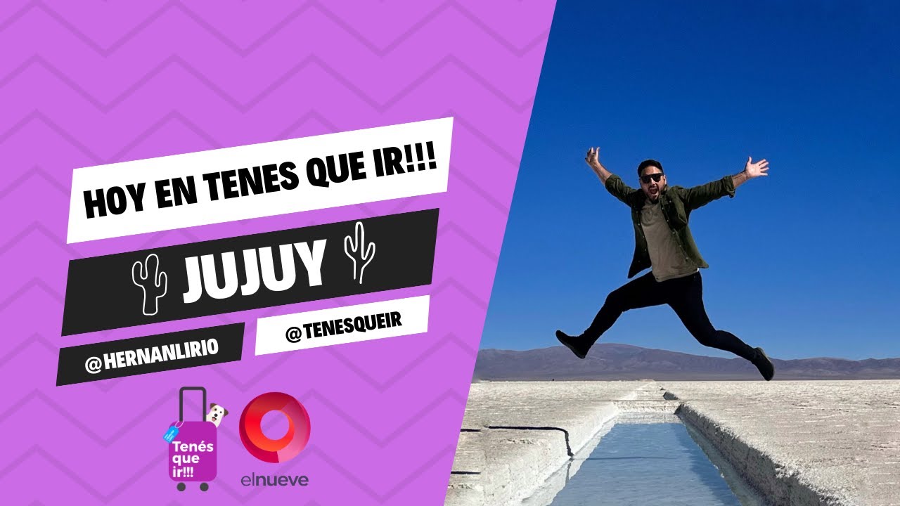 #TenesQueIr | Programa del 17 de septiembre en JUJUY