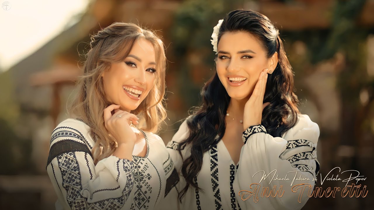 Mihaela Tabură și Violeta Popov - Anii tinereții