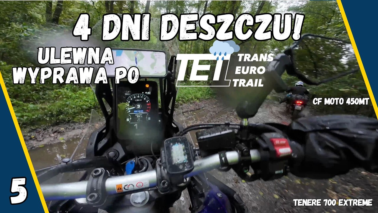 4 dni deszczu! Ulewna wyprawa po TET PL - część 5