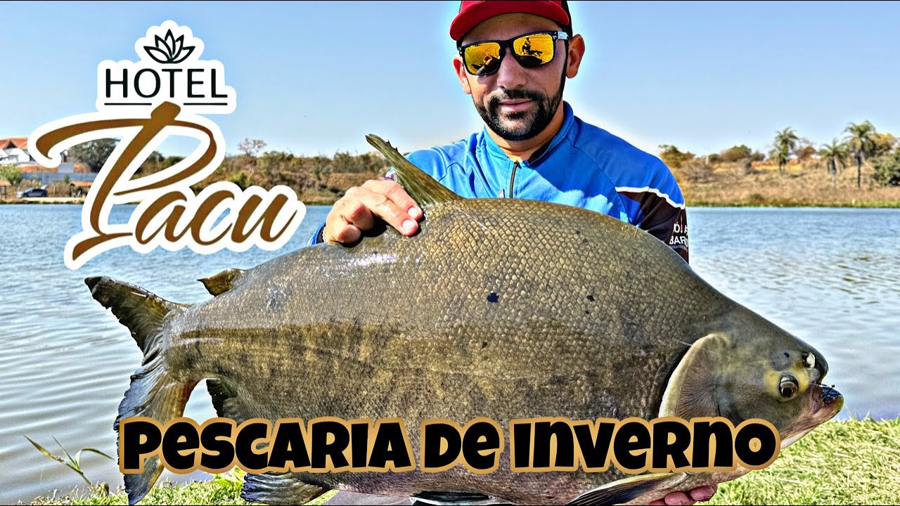 HOTEL PACU - melhor lugar para pescar no INVERNO.