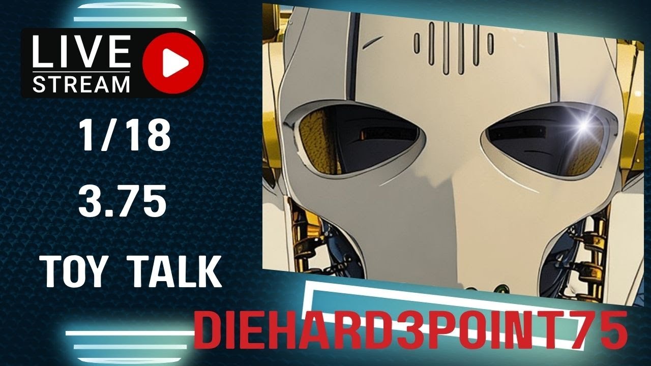 1/18, 3.75 Toy Talk ep. 002