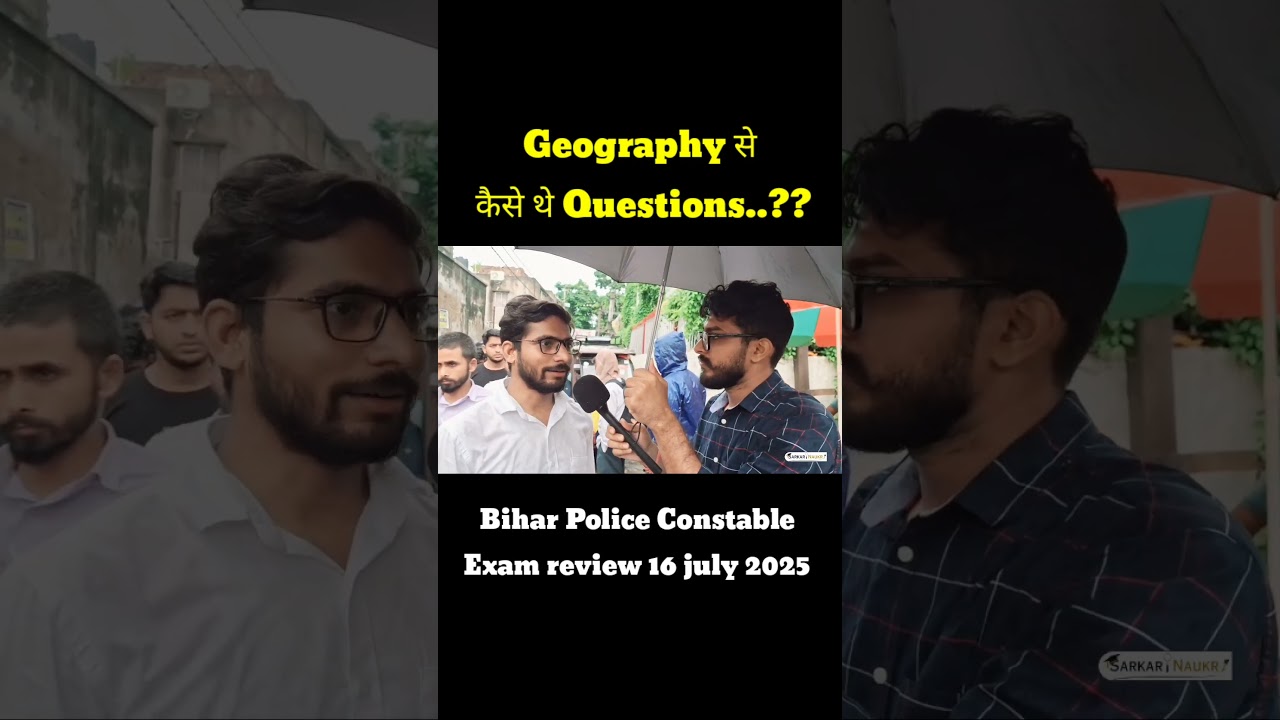 How were the questions from Geography..??Bihar police constable exam review 16 July 2025😱