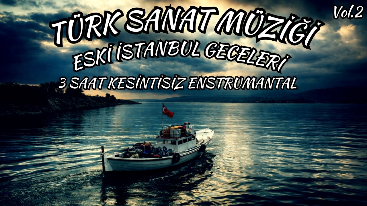 Eski İstanbul Geceleri Hicaz & Uşşak Türk Sanat Müziği | 3 Saat kesintisiz Enstrümantal | Vol 2 |