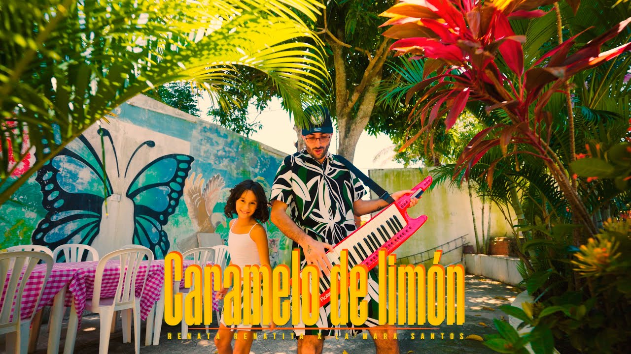RENATA RENATITA X LA MARA SANTOS - CARAMELO DE LIMON