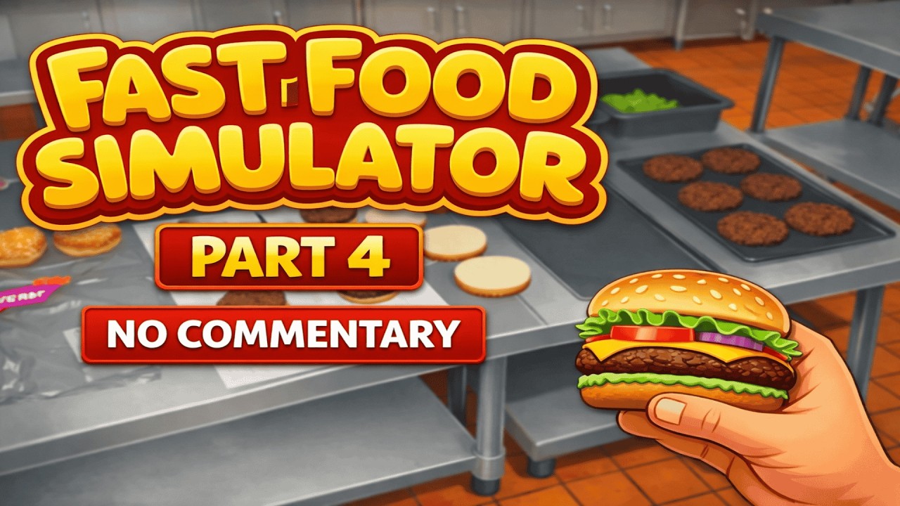 Running a Busy Fast Food Restaurant! 🍟🍔 | Fast Food Simulator (Part 4) (No Commentary)