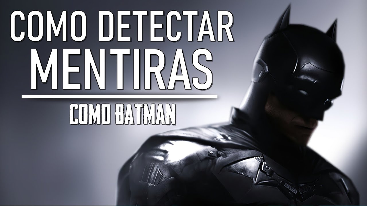 Como o Batman interroga e detecta mentiras? (Inteligência Emocional - Metaforando)