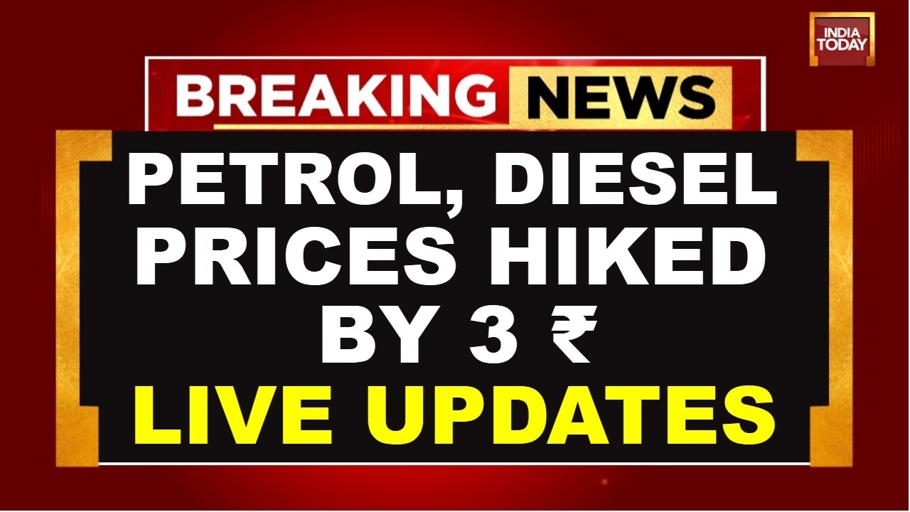 Petrol, Diesel Price Hike News LIVE: Fuel Prices Hiked| Petrol, Diesel Prices Hiked by ₹3 Per Litre