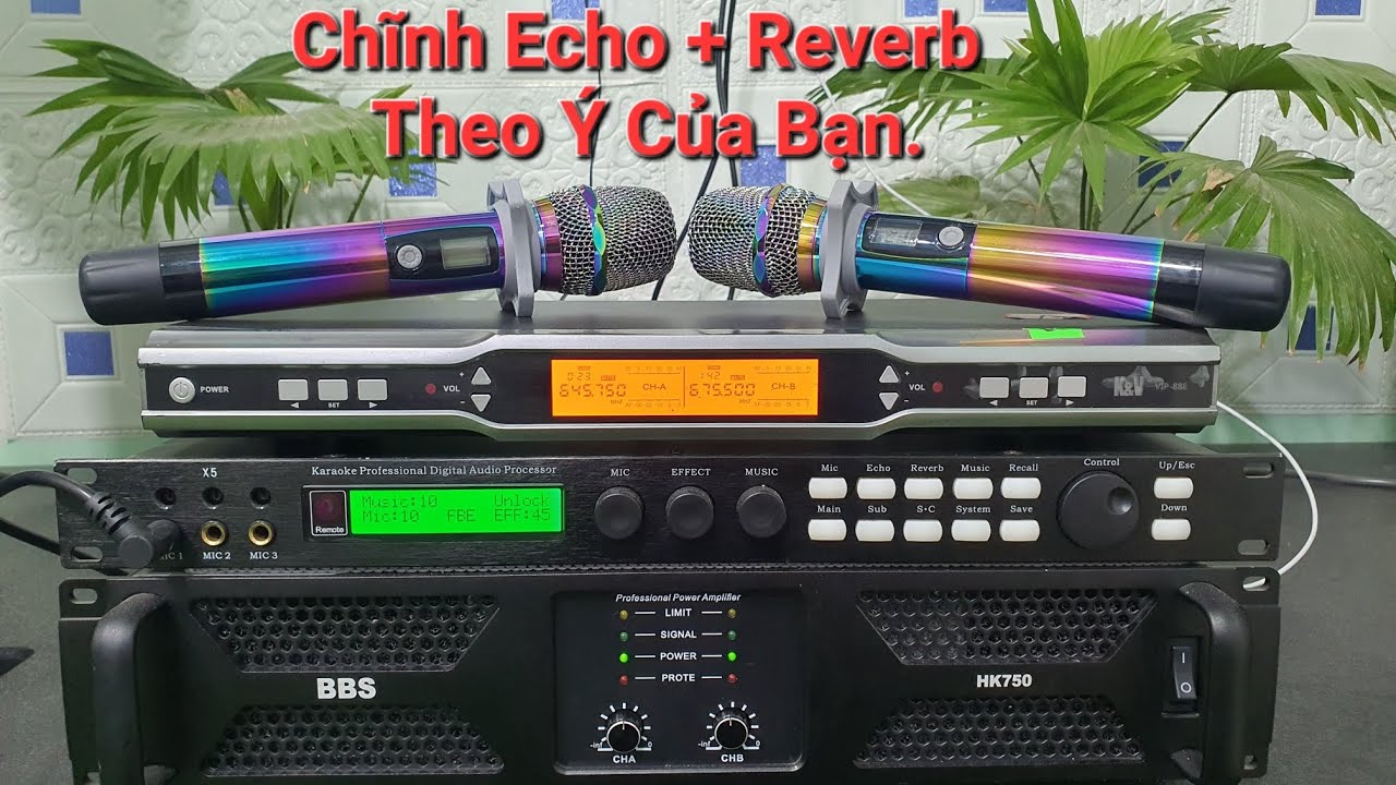 Chỉnh Bộ Effect Vang Số X5,  Echo + Reverb Theo Cách Của Mình Rất Dễ.