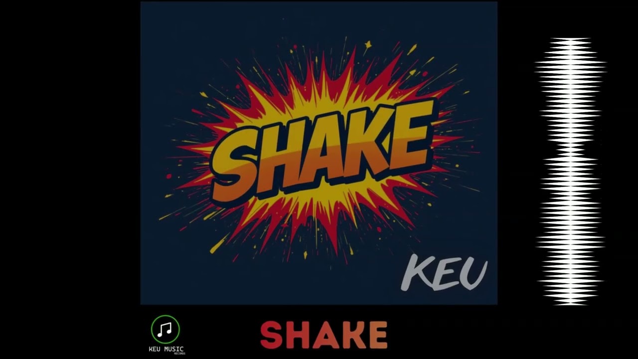 KEU-SHAKE (Official Music Audio) #shake #music #keumusic #techno