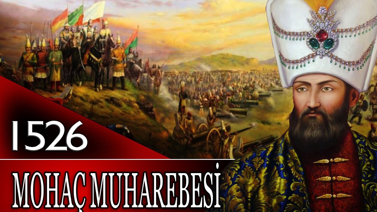 28 - OSMANLI TARİHİ - MOHAÇ MUHAREBESİ 1526 |KANUNİ SULTAN SÜLEYMAN|