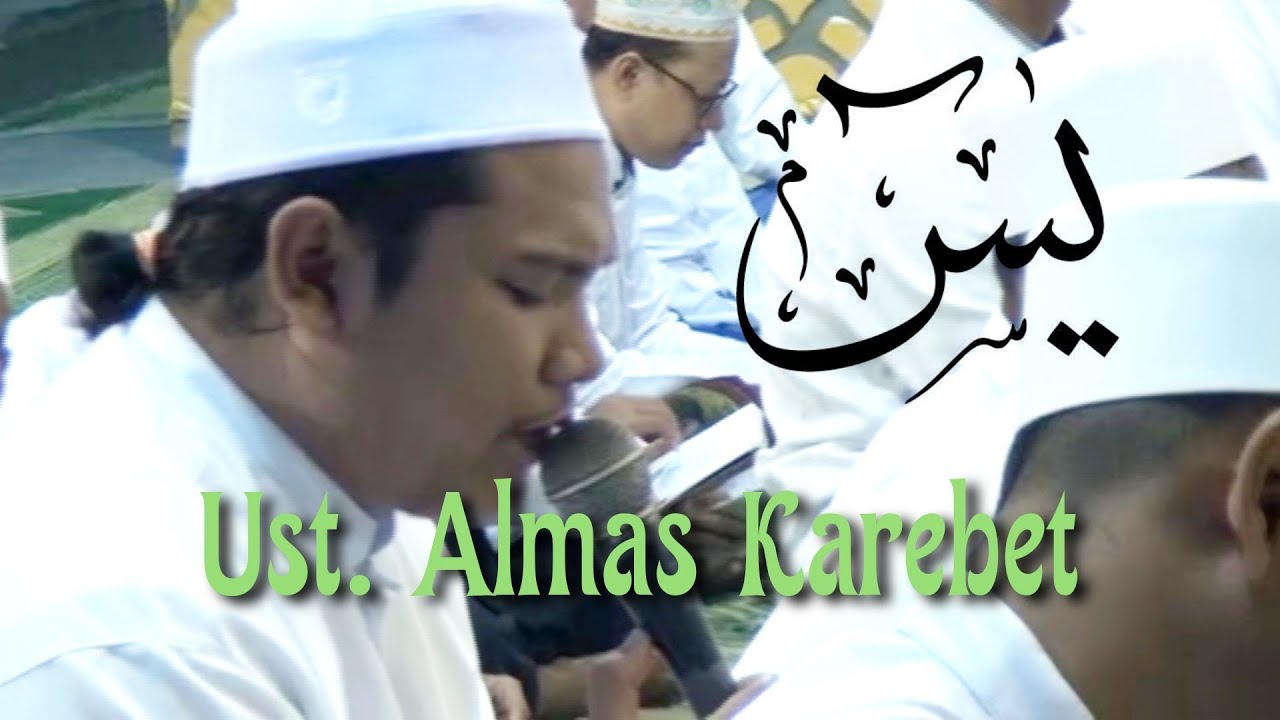 Yaasiin || Ust. Almas Karebet || Al Khidmah Gresik