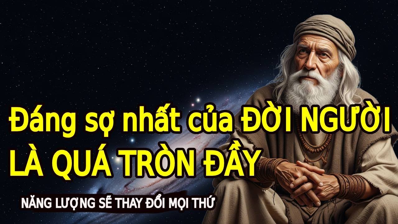 ĐÁNG SỢ NHẤT LÀ QUÁ TRÒN ĐẦY - VÔ ĐỊNH TÂM