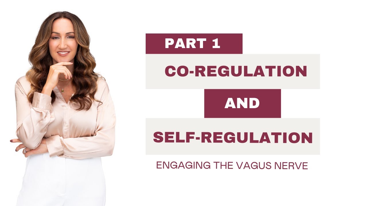 Engaging the Vagus Nerve: Co-Regulation and Self-Regulation