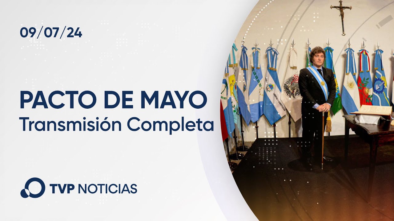 Pacto de Mayo - Transmisión Completa