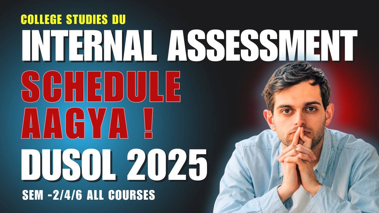 DU SOL 2025 Internal Assessment Schedule for All Courses | Full Dates & Guide