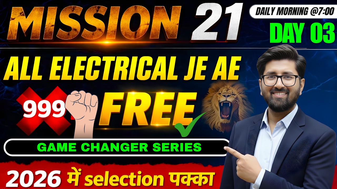DAY 03 / MISSION21 - Youtube पर FREE | RRB JE CBT 2 | SSC JE 2025 | RSEB JE | CSEB JE | PGCIL
