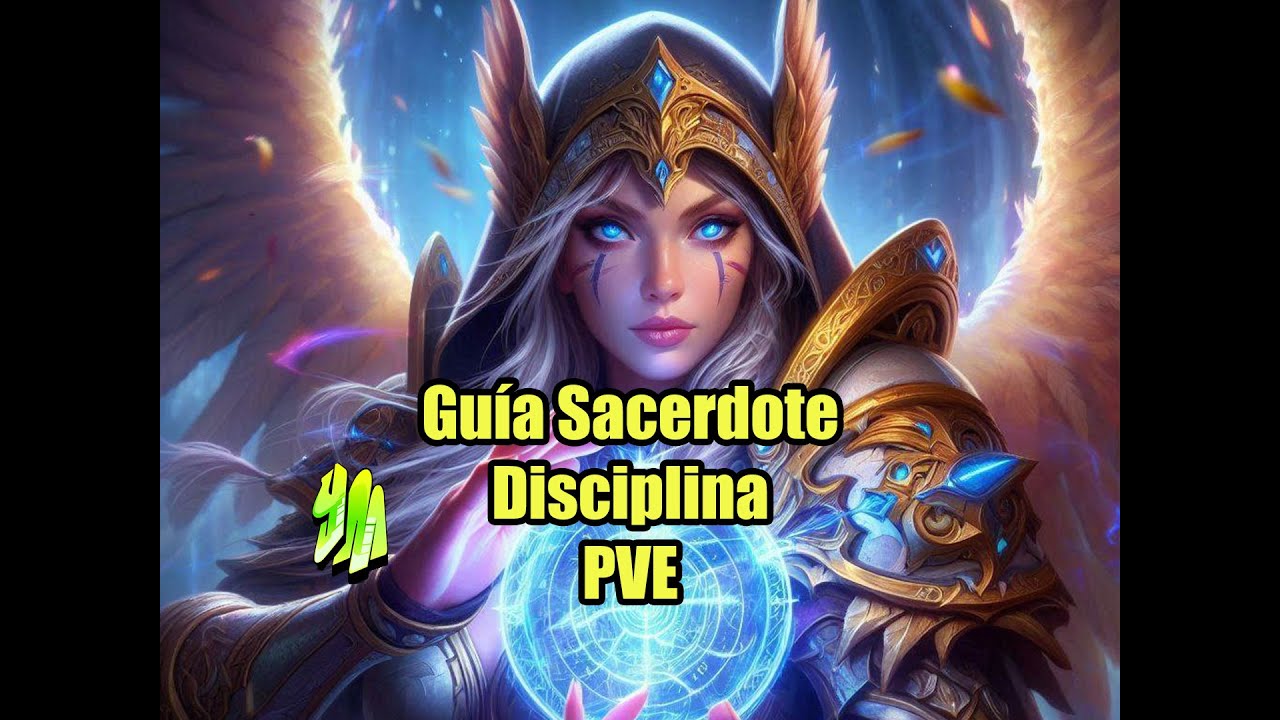 Guía Sacerdote Disciplina PVE temporada 2 de TWW