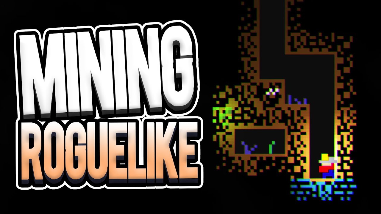 A New Mining Roguelike? Yes, Please