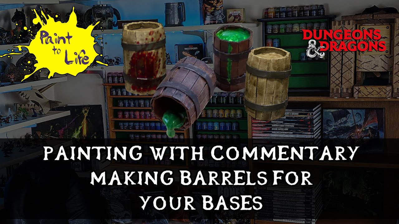 Basing Techniques with Paint to Life- Making realistic barrels/kegs for your D&D miniature bases.