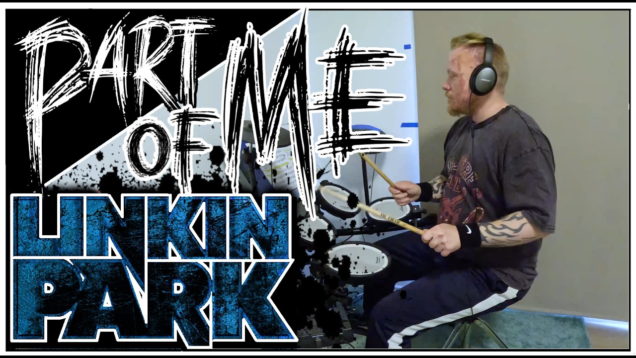 Part Of Me - Linkin Park (Drum Cover)
