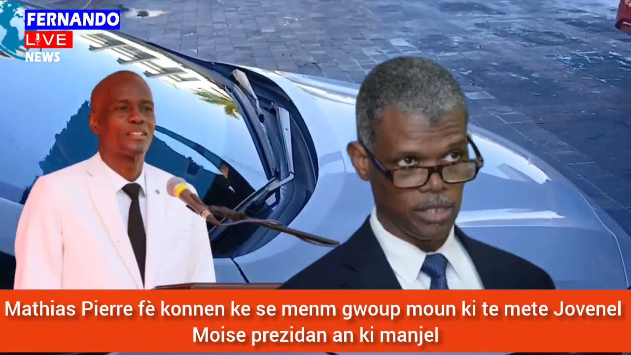 🔥🇭🇹🇭🇹⛳🔥Mathias Pierre fè konnen ke se menm gwoup moun ki te mete Jovenel Moise prezidan an ki manjel