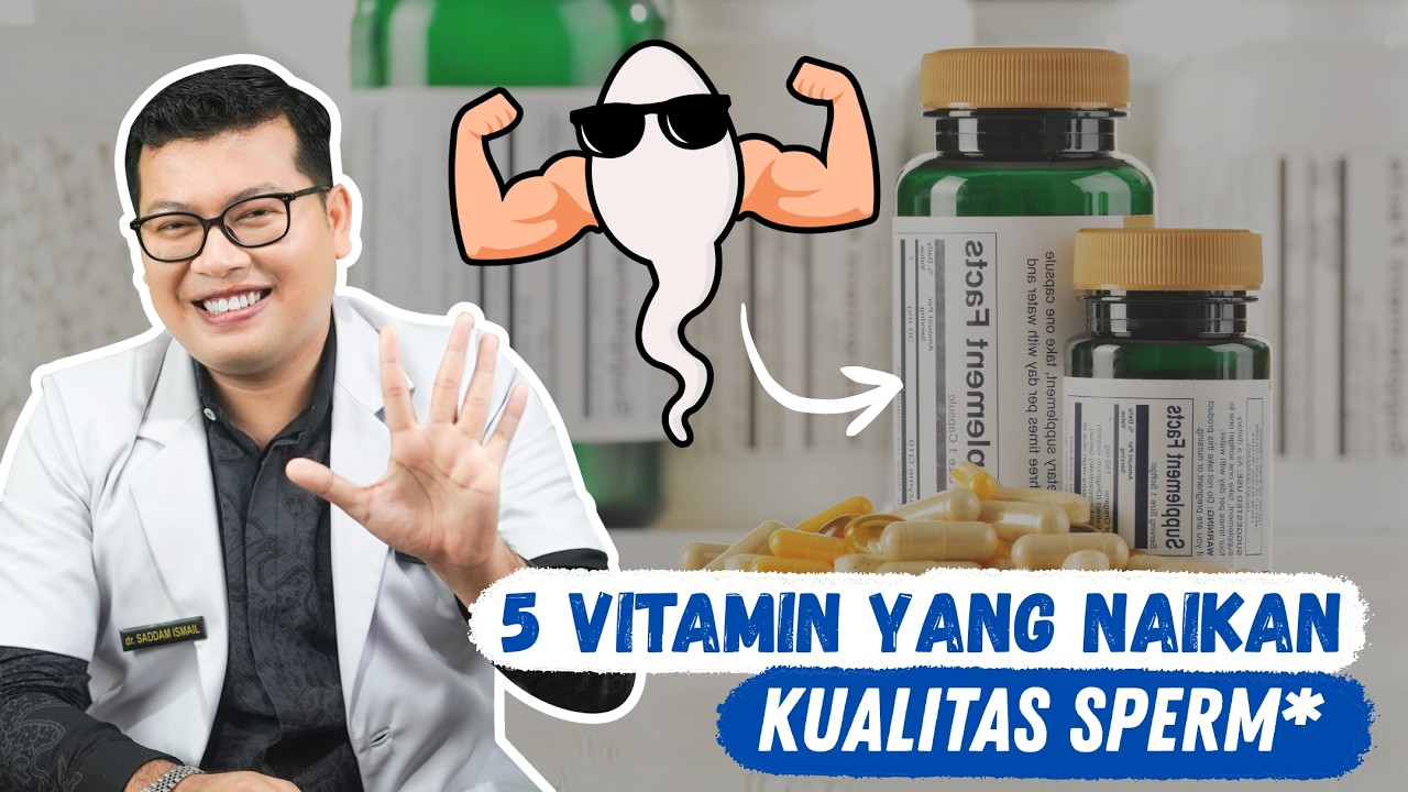 5 Vitamin dan Mineral Kunci untuk Kualitas Sperma Pria - DOKTER SADDAM ISMAIL
