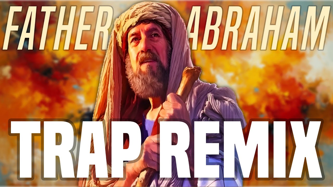 Father Abraham Trap Remix | 27thDimensionMusic X 