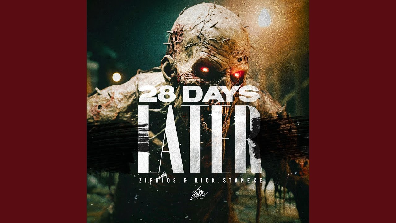 28 Days Later (Hardstyle Version)
