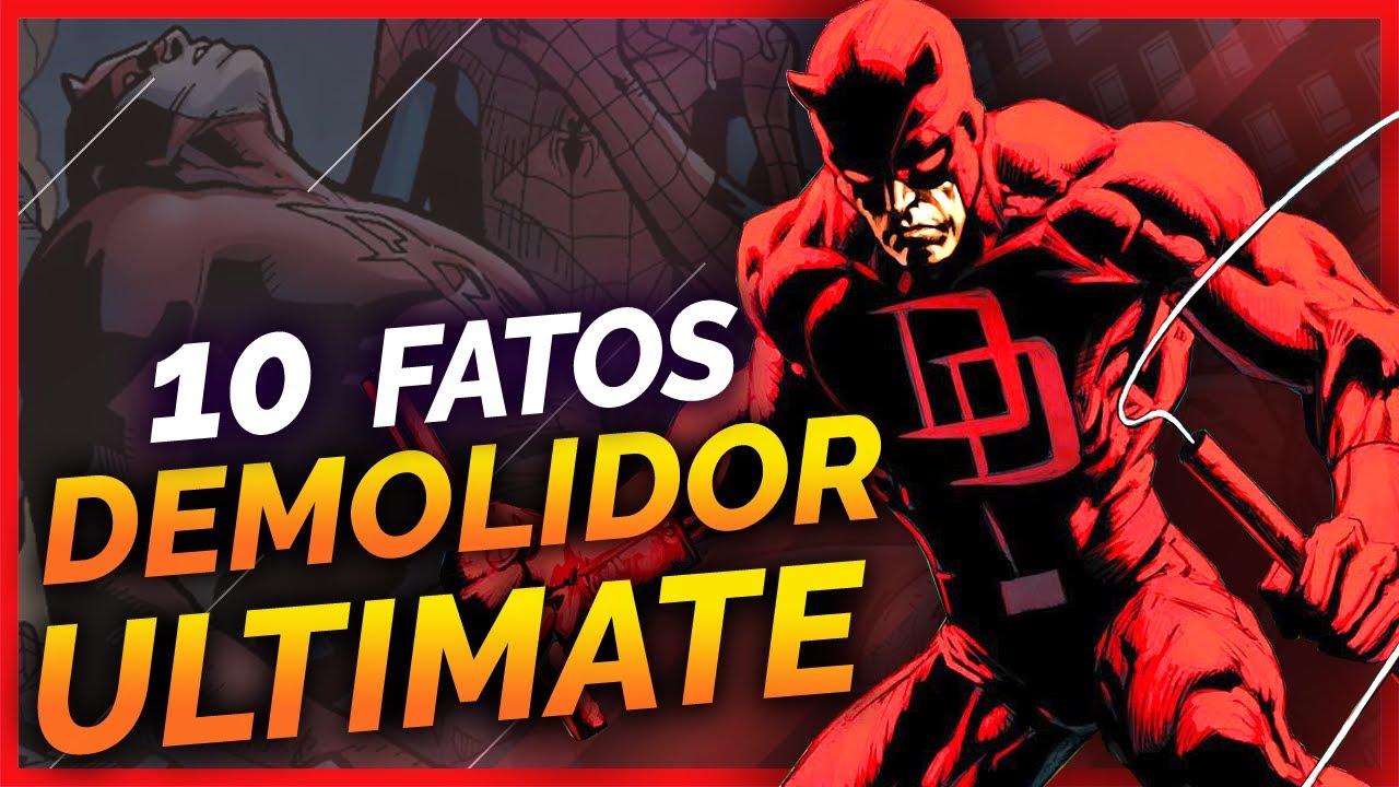 10 FATOS SOBRE O DEMOLIDOR ULTIMATE