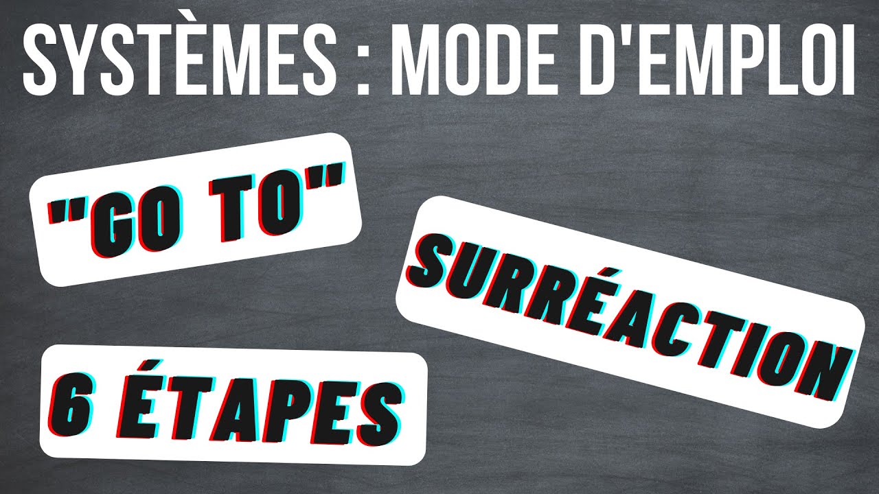 Les systèmes : mode d'emploi