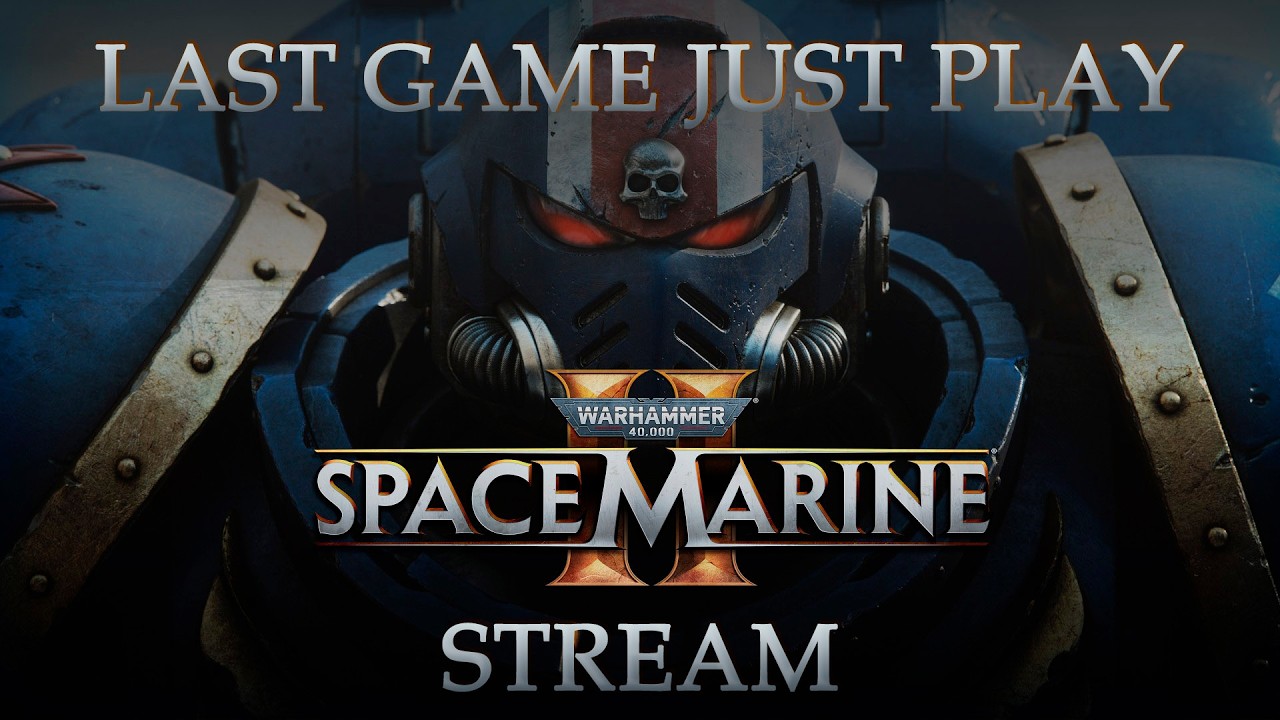 Warhammer 40,000: Space Marine 2 #1 | STREAM LAST GAME JUST PLAY