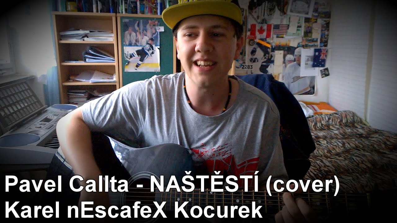 ''Pavel Callta - NAŠTĚSTÍ'' Cover na Akustickou Kytaru a Zpěv (Karel nEscafeX Kocurek)