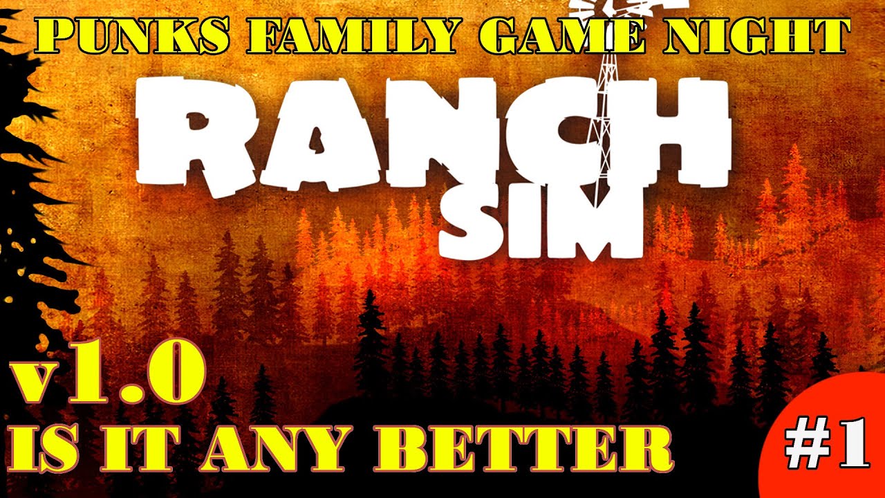 Is It Any Better - Punks Family Game Night - Ranch Sim EP1