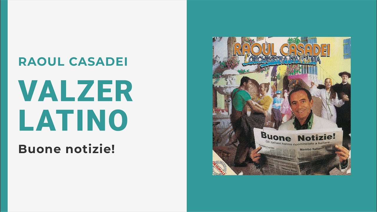 Raoul Casadei - VALZER LATINO (Video Ufficiale)