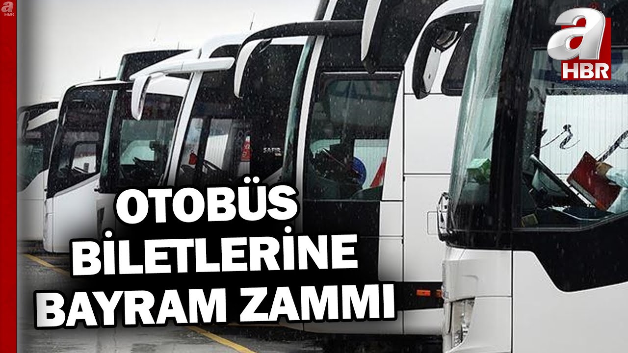 Otobüs biletleri uçuşa geçti! Biletlere yüzde 50 zam yapıldı! | A Haber